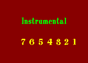 Instrumental

7654321