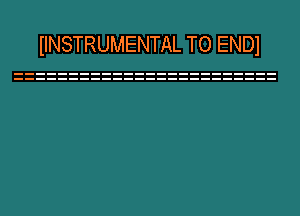 IINSTRUMENTAL TO ENDI