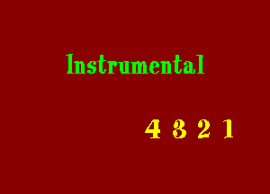 Instrumental

4321