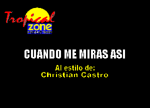 GURNDU ME MIRHS RSI

AI cstilo dm
Chl istian Castro