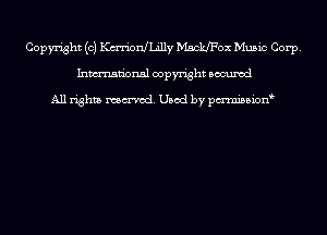 Copyright (c) Kan'ionJLilly MsdzJFox Music Corp.
Inmn'onsl copyright Bocuxcd

All rights named. Used by pmnisbion
