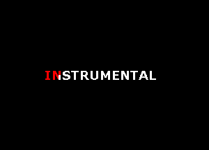 INSTRUMENTAL