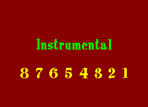 Instrumental

87654321