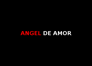 ANGEL DE AMOR