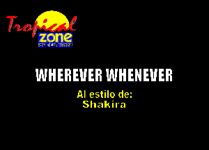 WHEREUEB WHENEUEB

AI cstilo dm
Shakira