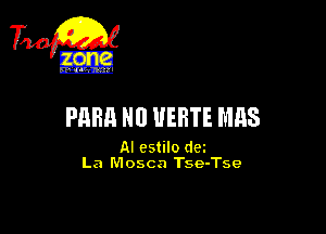 TiQ

PEER Nll UEHTE MRS

AI estilo dei
La Mosca Tse-Tse