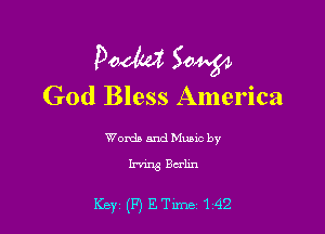 paddy? Sow
God Bless America

Words and Music by
hing Bcrlm

Key (B ETlme-14'2