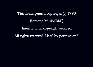 This mangmmt copyright (c) 1990
Ramapo Music (EMU
hman'onal copyright occumd

All righm marred. Used by pcrmiaoion