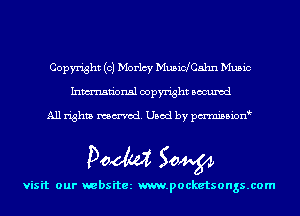 Copyright (c) Morlcy Musichahn Music
Inmn'onsl copyright Bocuxcd

All rights named. Used by pmnisbion

Doom 50W

visit our websitez m.pocketsongs.com