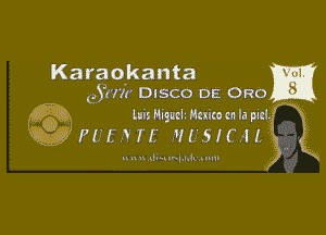 Karao'kanta B
eanr DISCO DE ORO ,

llii Higutlz Hzxim en la pltl

J PthTf JIL'SICM'

u u n unnamh mm