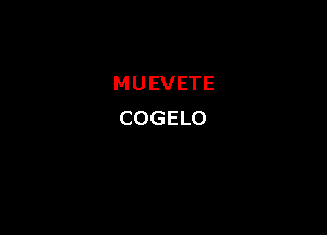 MUEVETE

COGELO