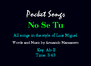 All aonga in the style of Lum Mguel
Words and Music by Armando Marum

Key Ab-B
Tune 343
