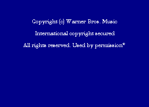 Copyright (c) Warner Bros Munic
hmmdorml copyright nocumd

All rights macrmd Used by pmown'