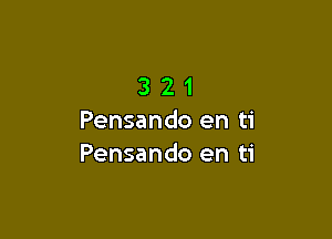 321

Pensando en ti
Pensando en ti