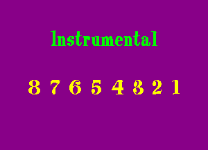 Instrumental

87654321