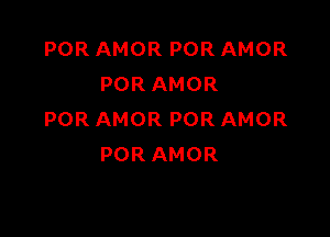 PORAMORPORAMOR
PORAMOR

PORAMORPORAMOR
PORAMOR