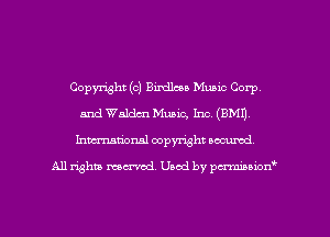 Copyright (c) Bixdlcu Music Corp,
and Walden Music, Inc. (8M1),
Inmarionsl copyright wcumd

All rights mantel. Uaod by pen'rcmmLtzmt