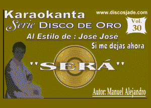 Karaokanta mwmmm
(93177! DISCO DE ORO

A! Esmo dry Jose) Josrla
Si me dejas ahora