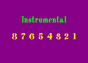 Instrumental

87654321