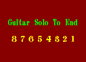 Guitar 3010 To End

87654321