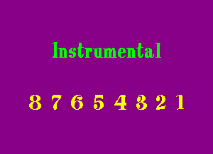 Instrumental

87654321