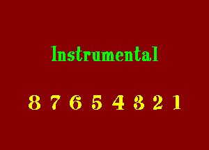 Instrumental

87654321