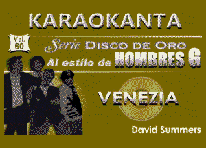 KA RAOKANTA
El Gibir DISCO DE. one

Aiosmo do anBBES Q73

David Summers