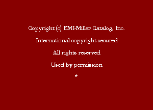 Copymht (c) EMI-Millcr Catalog, Inc
hmtional copyright wowed
All whit memod

Used by pd'miuxon

k