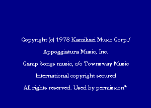 Copyright (c) 1978 mm Mum Corp!
Appoggismra Music, Inc.
Camp Songs music, Clo Towmway Music
Inmtional copyright locumd

All rights mcx-acd. Used by pmown'