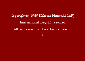 Copyright (c) 1989 Kokomo Music (ASCAPJ
hman'onsl copyright secured

All rights moaned. Used by pcrmiaoion

.