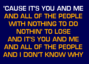 mmmum
ME?WE
mm
MED

HWBWDME
DQHLE?W3 PEOPLE
(I BGN'T KNGWW