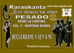WKaraokanta Mdbwmm
k2

(.
xxim
.I

DESDE LA (ANHNA
gr? VOL 9 NORTENO BAHDA fad

)1 EEEEEEDEEE E EEV HE E

Pmdendo Bpinuu. 5