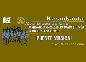 Eaga .....Karaokanta
wijgvr DISCO DE 0R0
z 39 99 959505 DE 7L..... .. ..

PUENIE MBSIEM.

vmnhcou'odecom