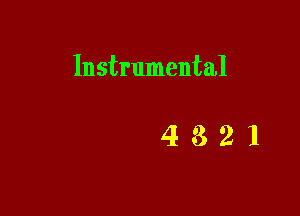 Instrumental

4321