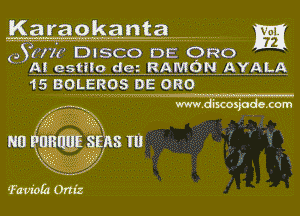 Karagkantam ........... M

GSHW DISCO DE 0920
A! estuo dez RAMON AYALA

15 BOLEROS DE ORG