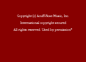Copyright (c) Acuff-Roac Mums, Inc
hmmdorml copyright nocumd

All rights macrvod Used by pcrmmnon'