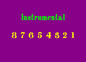 Instrumental

87654321