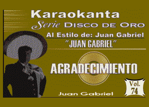 (951171 DISCO DE CRO
M Estilo dez Juan Gabriel

. Jumnemn
. 0933
- ..... mm gig Hm

Juan Gobvlvl m