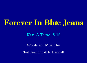 F orever In Blue J 63115

Key ATlme 316

Woxds and Musxc by
Ned Dmmond 9' R Bennett