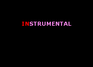 INSTRUMENTAL