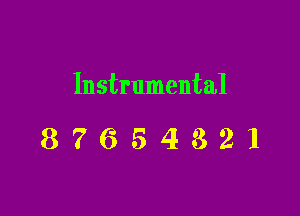 Instrumental

87654321