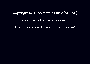 Copyright (c) 1983 Hcmic Muaic (ASCAP)
Inman'onsl copyright occumd

All rights marred. Used by pcrminion