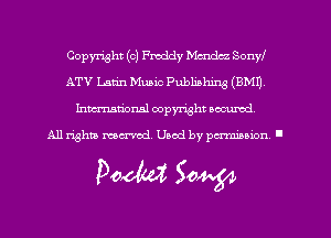 Copyright (c) Fmddy Mcndcz Sony!
ATV Latin Mum Publnhmg (BMIJ
hmmdorml copyright wcurod

A11 righm mecr-red Used by pmown '

Doom SW64