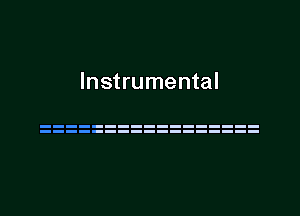 Instrumental