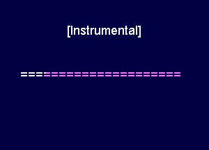 Ilnstrumentall