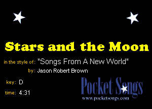 I? 41

Stars and the Moon

mm mu.- 01 'Songs From A New World'
bv Jason Robert BXOwn

Liz? PucketSmgs

mWeom