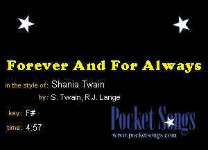 I? 451

Forever And For Always

hlhe szer 0! Shanna Twain
by S TwanRJ Lange

5ng it, cheth

www.pcetmaxu