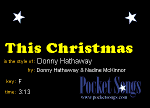 I? 41

111111113 Cllmrxistmas

mm mu.- 01 Donny Hathaway
by Domy Haihoway 8 Nadzne McKmor

512.13 PucketSmgs

mWeom