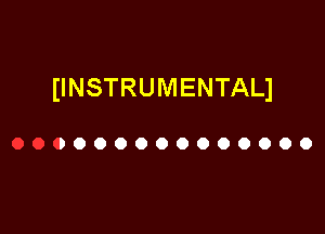 IINSTRUMENTALI

OOOOOOOOOOOOOOO