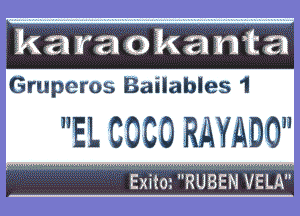 W

Gruperos Baikables 1

. EL COCO RAYADO